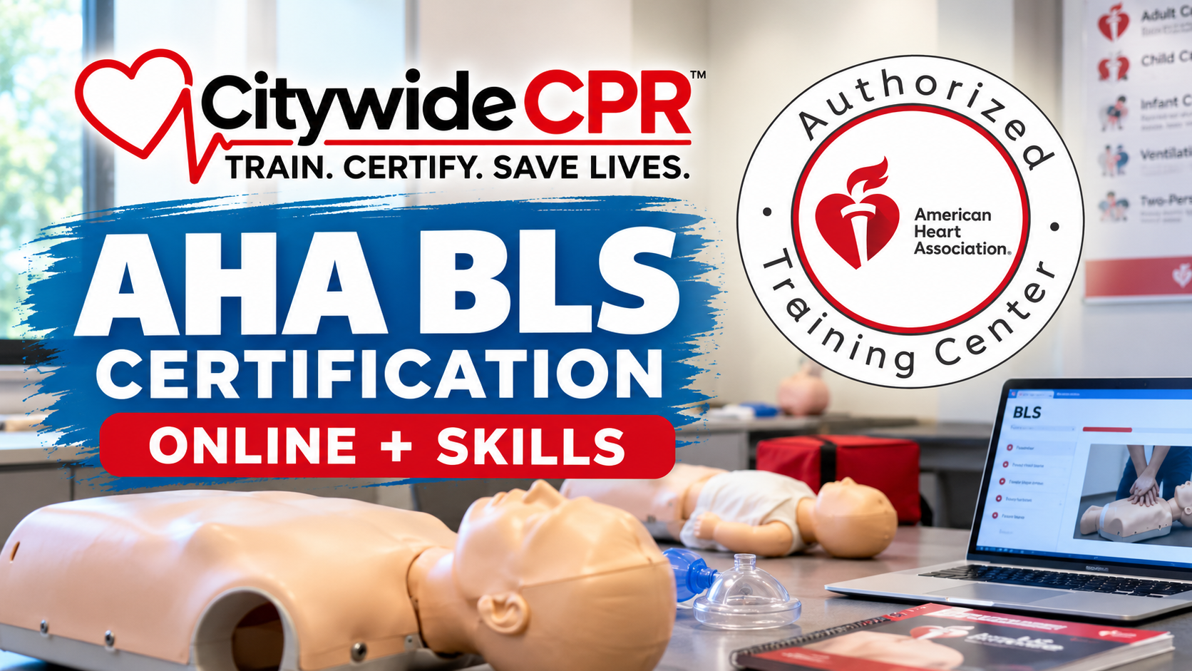 AHA BLS certification through Citywide CPR, an American Heart Association Training Center.