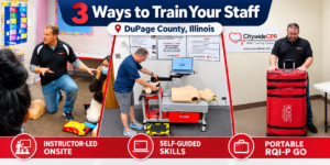 Citywide CPR instructor-led onsite CPR training, Self-Guided Skills Sessions and portable RQI-P GO equipment for DuPage County employers.